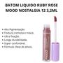 Imagem de Batom Liquido Ruby Rose Mood Nostalgia 12 3,2ml