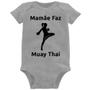 Imagem de Body Bebê Mamãe Faz Muay Thai - Foca na Moda