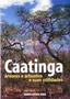 Imagem de Caatinga : árvores e arbustos e suas utilidades.