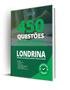 Imagem de Caderno de Questões Prefeitura de Londrina - PR - 450 Questões Gabaritadas