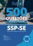 Imagem de Caderno de Questões SSP-SE - 500 Questões Gabaritadas