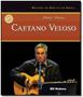 Imagem de Caetano Veloso - Coleção Mestres da Música no Brasil