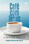 Imagem de Café com Jesus: Palavras proféticas para cada dia