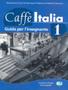 Imagem de Caffe Italia 1 - Guida DellInsegnante - EUROPEAN LANGUAGE INSTITUTE