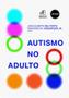 Imagem de Caminhos para o Autismo e TDAH Adulto: Compreendendo e Superando