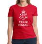 Imagem de Camisa Feminina Baby Look Keep Calm And Feliz Natal Novidade!