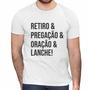 Imagem de Camisa Retiro Pregação Oração Lanche