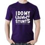 Imagem de Camiseta Algodão I do my own stunts but never intentionally - Foca na Moda