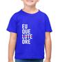 Imagem de Camiseta Algodão Infantil Eu que ore - Foca na Moda