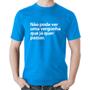 Imagem de Camiseta Algodão Não pode ver uma vergonha que já quer passar - Foca na Moda