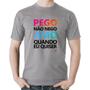 Imagem de Camiseta Algodão Pego não nego, amo quando eu quiser - Foca na Moda
