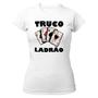 Imagem de Camiseta Baby Look Truco ladrão