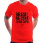 Imagem de Camiseta Brasil na Copa eu no copo - Foca na Moda