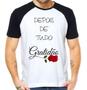 Imagem de Camiseta depois de tudo gratidão grato superação fé camisa