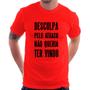 Imagem de Camiseta Desculpa pelo atraso não queria ter vindo - Foca na Moda