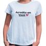 Imagem de Camiseta feminina babylook Acredite Em Você manga curta criativo novidade casual