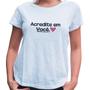 Imagem de Camiseta feminina babylook Acredite Em Você manga Durabilidade