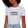 Imagem de Camiseta feminina calma, calabreso!