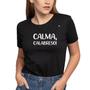 Imagem de Camiseta feminina calma, calabreso!