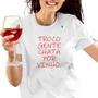 Imagem de Camiseta feminina troco gente chata por vinho