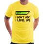 Imagem de Camiseta I Don't Age, I Level Up - Foca na Moda