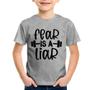 Imagem de Camiseta Infantil Fear Is A Liar - Foca na Moda