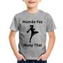 Imagem de Camiseta Infantil Mamãe Faz Muay Thai - Foca na Moda