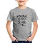 Imagem de Camiseta Infantil Normal people scare me - Foca na Moda