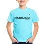 Imagem de Camiseta Infantil Ôh loko, meu! - Foca na Moda