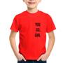 Imagem de Camiseta Infantil You go girl - Foca na Moda