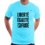 Imagem de Camiseta Liberté, Égalité, Vai sifudê - Foca na Moda