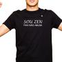 Imagem de Camiseta masculina sou zen, mas não abusa