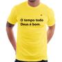 Imagem de Camiseta O tempo todo Deus é bom - Foca na Moda