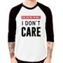 Imagem de Camiseta Raglan I don't care Manga 3/4 - Foca na Moda