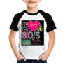 Imagem de Camiseta Raglan Infantil I Love the 80's - Foca na Moda