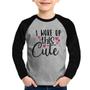 Imagem de Camiseta Raglan Infantil I woke up this cute Manga Longa - Foca na Moda