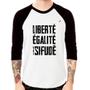 Imagem de Camiseta Raglan Liberté, Égalité, Vai sifudê Manga 3/4 - Foca na Moda