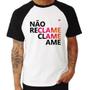 Imagem de Camiseta Raglan Não reclame, clame, ame - Foca na Moda