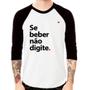 Imagem de Camiseta Raglan Se beber não digite Manga 3/4 - Foca na Moda