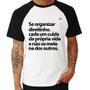 Imagem de Camiseta Raglan Se organizar direitinho, cada um cuida da própria vida - Foca na Moda