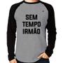 Imagem de Camiseta Raglan Sem tempo irmão Manga Longa - Foca na Moda