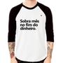 Imagem de Camiseta Raglan Sobra mês no fim do dinheiro Manga 3/4 - Foca na Moda