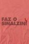 Imagem de Camiseta Sb Faz O Sinalzin Reserva