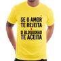 Imagem de Camiseta Se o amor te rejeita, o bloquinho te aceita - Foca na Moda