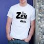 Imagem de Camiseta Sou Zen só não Abusa -Linha Frases Engraçadas