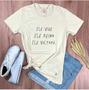 Imagem de Camiseta T-shirt Feminina Off White Ele Vive Ele Reina Ele Voltará