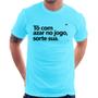 Imagem de Camiseta Tô com azar no jogo, sorte sua - Foca na Moda