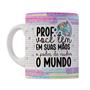 Imagem de Caneca 325ml Professora você tem em suas mãos o poder de