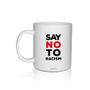 Imagem de Caneca Branca Personalizada Say No Racismo