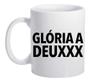 Imagem de Caneca Branca Politica Gloria A Deus Deuxx Frases Politico